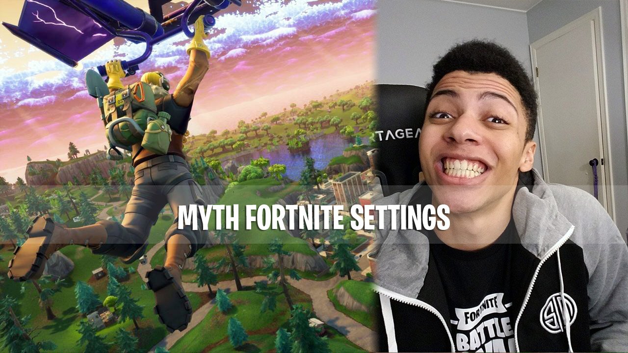 Myth Fortnite Settings 2019 – Settings, Sensitivity ... - 1280 x 720 jpeg 184kB