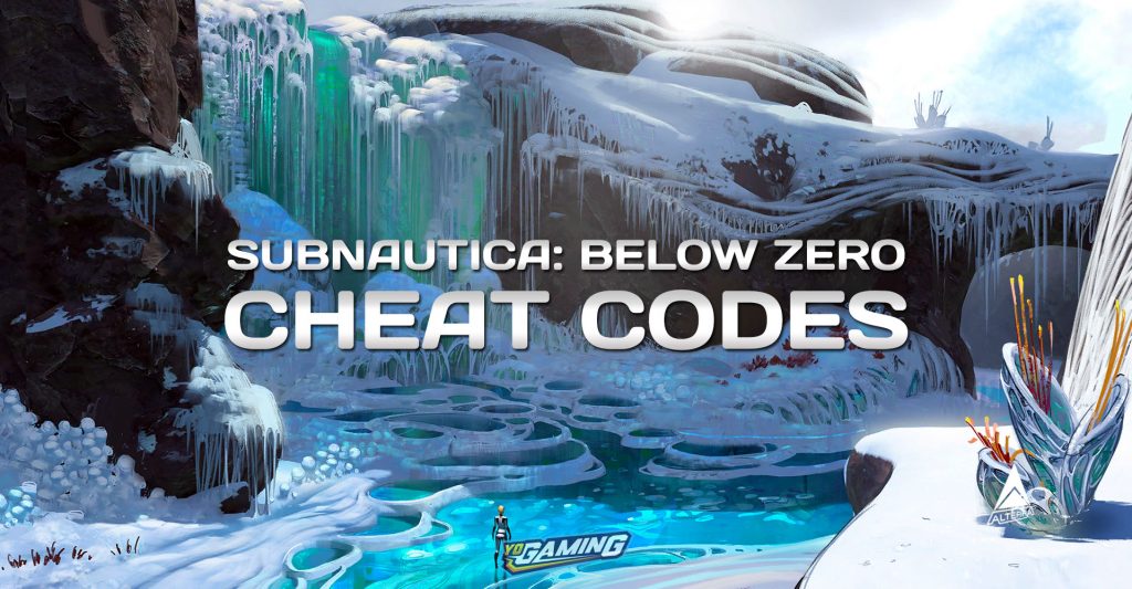 Subnautica Below Zero Cheat Codes & List of Console Commands 2024